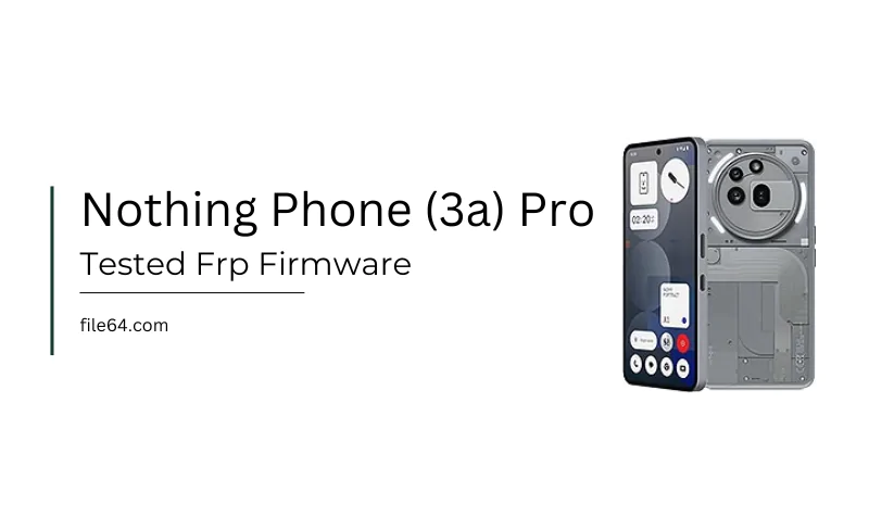 Nothing Phone (3a) pro OS_3.0_Frp_Remove+Pin_Unlock+UnBrick_Firmware_With_FlashTool_March_2025