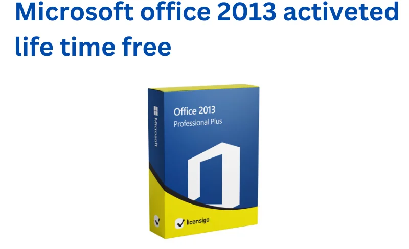 Microsoft office 2013 activeted life time free file