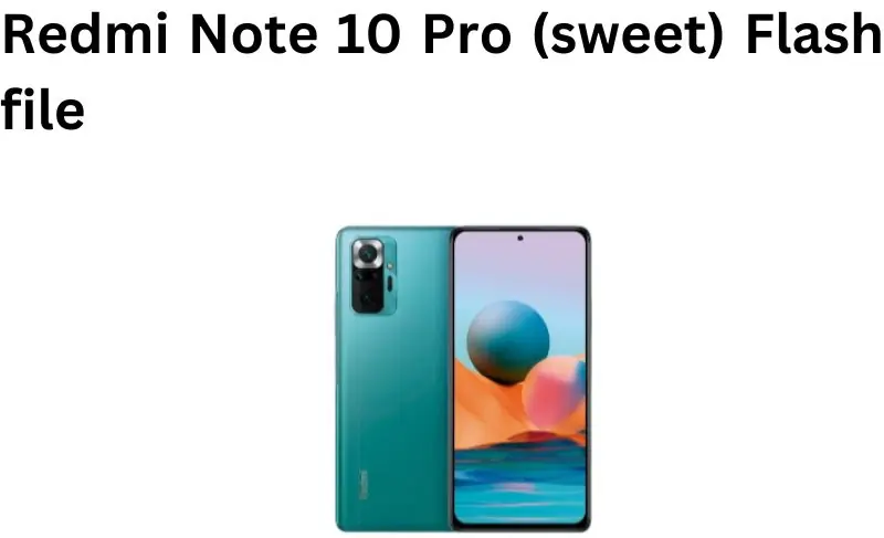 Redmi Note 10 Pro (sweet) Flash file